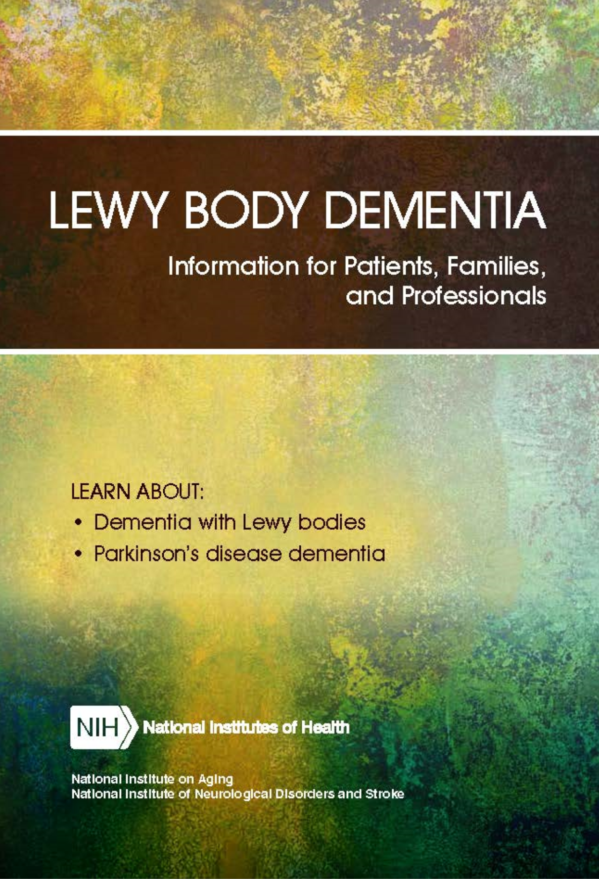 Lewy Body Dementia: Information for Patients, Familes, and Professionals